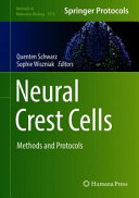Neural Crest Cells [E-Book] : Methods and Protocols /
