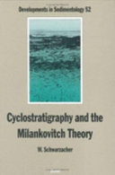 Cyclostratigraphy and the Milankovitch theory /