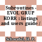 Subroutines - EVOL GRUP KORR : listings and users guide /