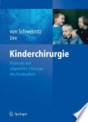Kinderchirurgie [E-Book] : Viszerale und allgemeine Chirurgie des Kindesalters /