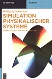 Simulation physikalischer Systeme : Computational Physics mit MATLAB® /