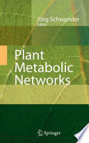Plant metabolic networks [E-Book] /