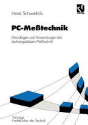 PC Messtechnik: Grundlagen und Anwendungen der rechnergestützten Messtechnik.