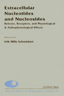 Extracellular nucleotides and nucleosides : release, receptors and physiological effects /