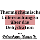 Thermochemische Untersuchungen über die Dehydration des Montmorillonits /