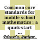 Common core standards for middle school mathematics : a quick-start guide [E-Book] /