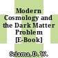 Modern Cosmology and the Dark Matter Problem [E-Book] /