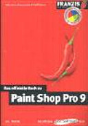 Das offizielle Buch zu Paint Shop Pro 9 /