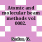 Atomic and molecular beam methods vol 0002.