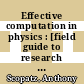 Effective computation in physics : [field guide to research with Python] /
