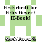 Festschrift for Felix Geyer / [E-Book]