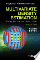 Multivariate density estimation : theory, practice, and visualization [E-Book] /
