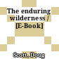 The enduring wilderness / [E-Book]