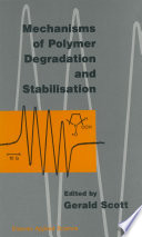Mechanisms of Polymer Degradation and Stabilisation [E-Book] /