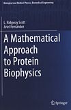A mathematical approach to protein biophysics /