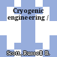 Cryogenic engineering /