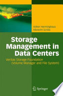 Storage Management in Data Centers [E-Book] : Understanding, Exploiting, Tuning, and Troubleshooting Veritas Storage Foundation /