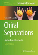 Chiral Separations [E-Book] : Methods and Protocols /