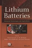 Lithium batteries : advanced technologies and applications /