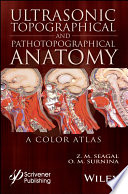 Ultrasonic topographical and pathotopographical anatomy : a color atlas [E-Book] /
