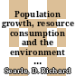Population growth, resource consumption and the environment : seeking a common vision for a troubled world [E-Book] /