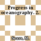 Progress in oceanography. 2.
