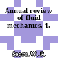 Annual review of fluid mechanics. 1.