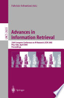 Advances in Information Retrieval [E-Book] : 25th European Conference on IR Research, ECIR 2003, Pisa, Italy, April 14–16, 2003. Proceedings /