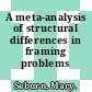 A meta-analysis of structural differences in framing problems /