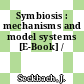 Symbiosis : mechanisms and model systems [E-Book] /