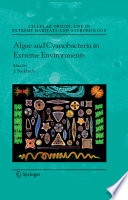 Algae and Cyanobacteria in Extreme Environments [E-Book] /