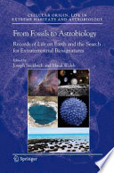 From Fossils to Astrobiology [E-Book] : Records of Life on Earth and Search for Extraterrestrial Biosignatures /