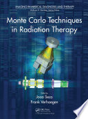 Monte Carlo techniques in radiation therapy [E-Book] /