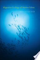 Migration ecology of marine fishes [E-Book] /