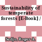Sustainability of temperate forests [E-Book] /