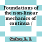 Foundations of the non-linear mechanics of continua /