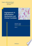Angiogenesis in Inflammation: Mechanisms and Clinical Correlates [E-Book] /