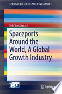 Spaceports Around the World, A Global Growth Industry [E-Book] /