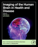 Imaging of the Human Brain in Health and Disease [E-Book] /