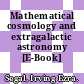 Mathematical cosmology and extragalactic astronomy [E-Book] /