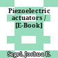 Piezoelectric actuators / [E-Book]