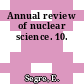 Annual review of nuclear science. 10.
