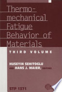 Thermo-mechanical fatigue behavior of materials. 3 : [contains papers presented at the symposium held in Norfolk, Virginia, on 4-5 November 1998] /