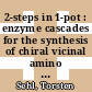 2-steps in 1-pot : enzyme cascades for the synthesis of chiral vicinal amino alcohols /