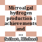 Microalgal hydrogen production : achievements and perspectives [E-Book] /