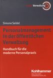 Personalmanagement in der öffentlichen Verwaltung : Handbuch für die moderne Personalpraxis /