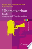 Übersetzerbau [E-Book] : Band 3: Analyse und Transformation /