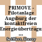 PRIMOVE - Pilotanlage Augsburg der kontaktfreien Energieübertragung für Strassenbahnen auf der Anbindungsstrecke von der Linie 3 zur Messe (Messeschleife) : Schlussbericht /