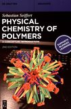 Physical chemistry of polymers : a conceptual introduction /