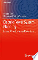 Electric Power System Planning [E-Book] : Issues, Algorithms and Solutions /